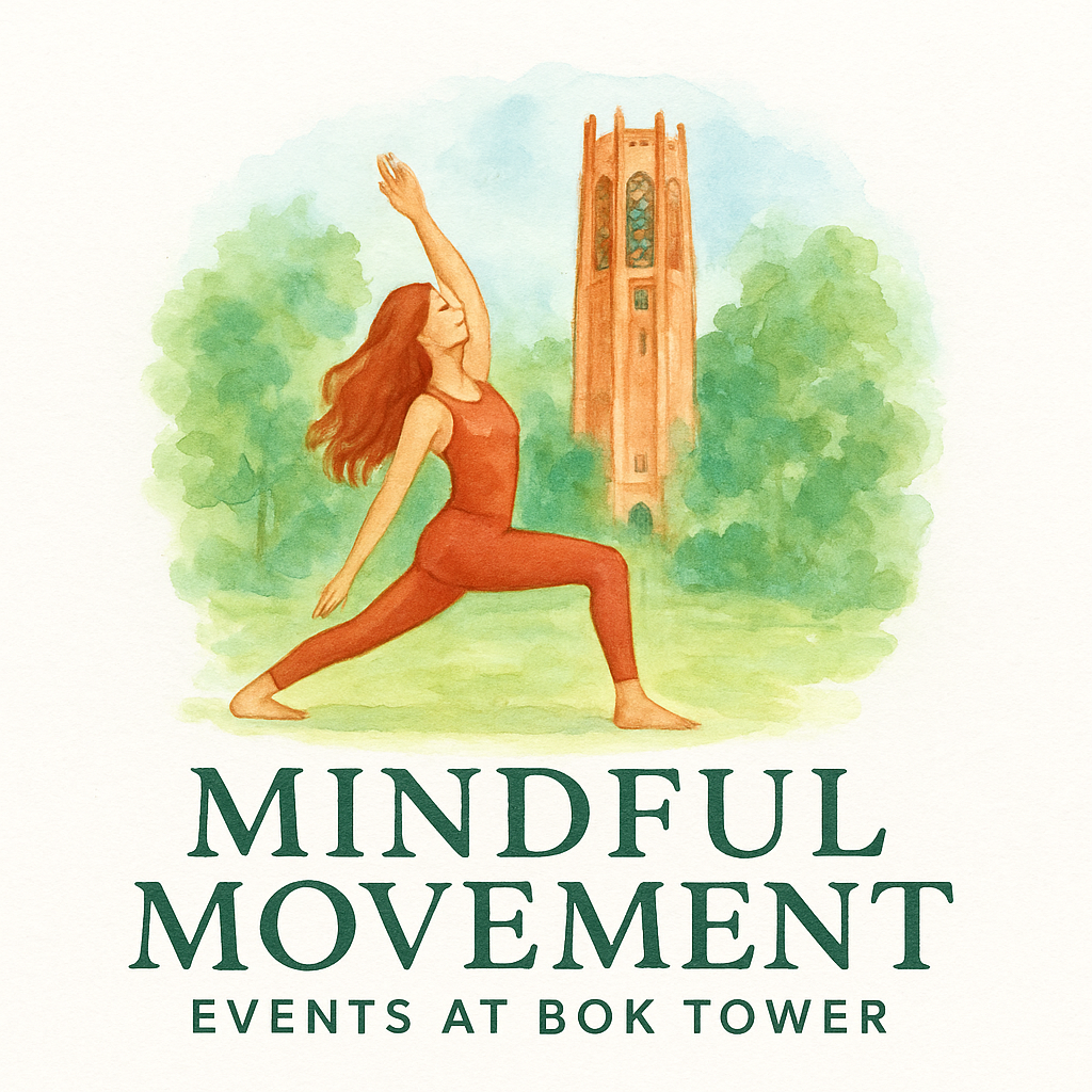 Mindful Movement 🌿 Bok Tower Gardens Members